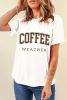 White COFFEE WEATHER Graphic T-Shirt