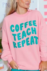 Pink COFFEE TEACH REPEAT Graphic Loose Sweatshirt (size: (US 16-18)XL)
